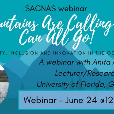 Photo of Anita Marshall with blue mountain background. Text: SACNAS Webinar the mountains are calling and we can all go! Accessibility, Inclusion and innovation in the geosciences. A webinar with Anita Marshall, Lecturer University of Florida, June 24 2020 at noon PST.